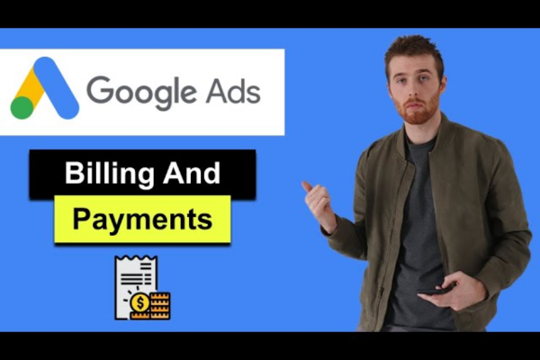 What are billing and payments in Google Ads?