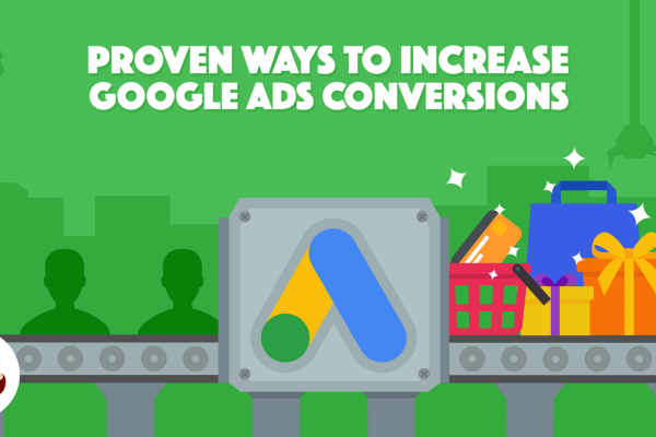 How to improve conversion rate in Google Ads?