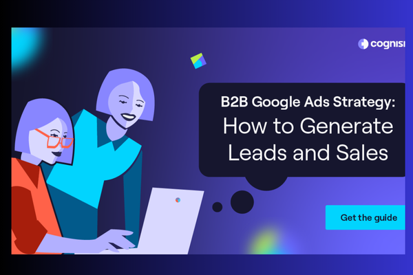 How to run Google Ads for B2B?